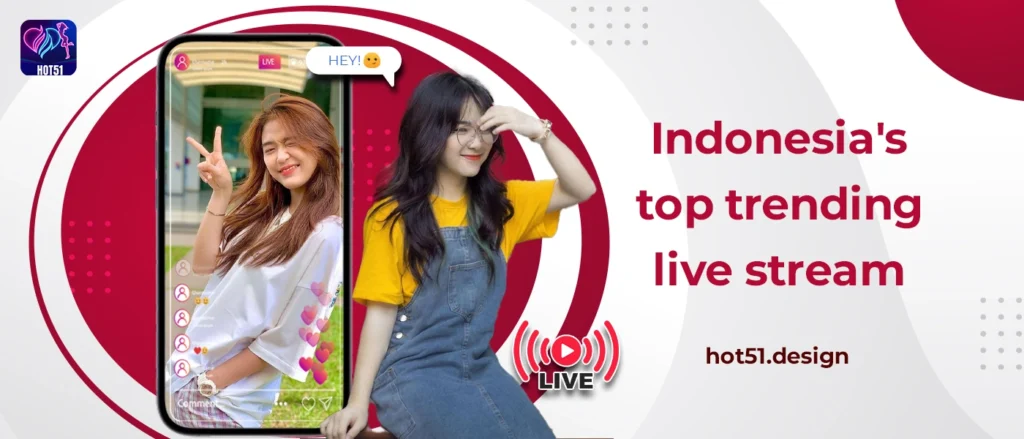 Hot51 Watch Daily Live Streams in Indonesia - Your Ultimate Entertainment Destination (3)